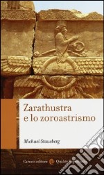 Zarathustra e lo zoroastrismo libro