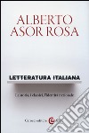 Letteratura italiana. La storia, i classici, l'identità nazionale libro