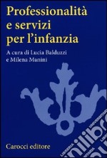 Professionalità e servizi per l'infanzia libro