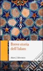 Breve storia dell'Islam libro