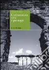 L'urbanistica: città e paesaggi. Archeologia classica libro di Fabiani Fabio