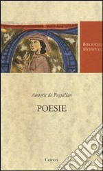 Poesie. Testo francese a fronte. Ediz. critica libro