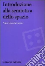 Introduzione alla semiotica dello spazio libro