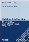 Bollettino di italianistica. Rivista di critica, storia letteraria, filologia e linguistica (2013). Vol. 2 libro