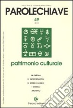 Parolechiave (2013). Vol. 49: Patrimonio culturale libro