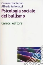 Psicologia sociale del bullismo