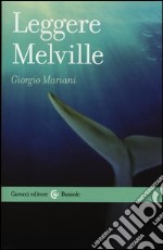 Leggere Melville libro