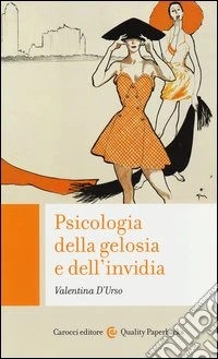 Psicologia della gelosia e dell'invidia libro