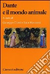 Dante e il mondo animale libro