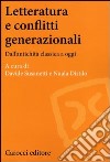 Letteratura e conflitti generazionali. Dall'antichità classica a oggi libro