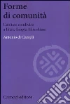 Forme di comunità. L'abitare condiviso a Ibiza, Skopje, Hiroshima libro