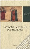 Canzoni occitane di disamore libro