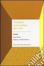 L'analisi automatica dei testi. Fare ricerca con il text mining libro