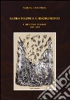 Satira politica e Risorgimento. I giornali italiani 1848-1849 libro