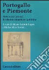 Portogallo e Piemonte. Nove secoli (XII-XX) di relazioni dinastiche e politiche libro