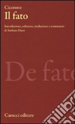 Il fato. Testo latino a fronte libro