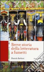 Breve storia della letteratura a fumetti libro