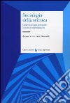 Sociologia della scienza. Capire la scienza per capire la società contemporanea libro