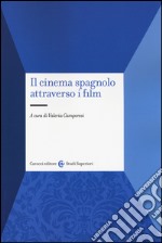 Il cinema spagnolo attraverso i film libro