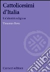 Cattolicesimi d'Italia libro