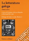 La letteratura galega. Autori e testi libro