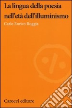 La lingua della poesia nell'età dell'illuminismo