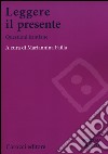 Leggere il presente. Questioni kantiane libro