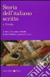 Storia dell'italiano scritto. Vol. 1: Poesia libro di Antonelli G. (cur.) Motolese M. (cur.) Tomasin L. (cur.)