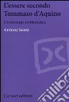 L'essere secondo Tommaso d'Aquino. Un'ontologia problematica libro