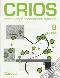 Crios. Critica degli ordinamenti spaziali (2014). Vol. 8 libro
