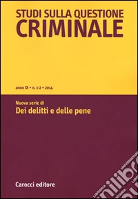 Studi sulla questione criminale (2014). Vol. 1-2 libro