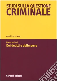 Studi sulla questione criminale (2014). Vol. 3 libro