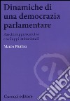 Dinamiche di una democrazia parlamentare. Assetti rappresentativi e sviluppi istituzionali libro