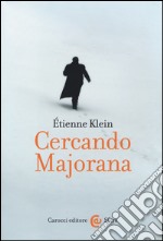 Cercando Majorana libro