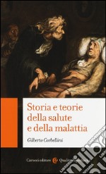 Storia e teorie della salute e della malattia libro