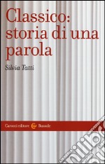 Classico: storia di una parola