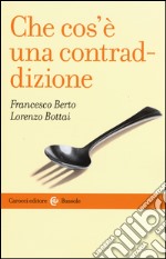 Che cos'è una contraddizione libro