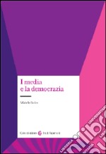 I media e la democrazia