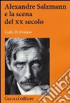 Alexandre Salzmann e la scena del XX secolo libro di Di Donato Carla