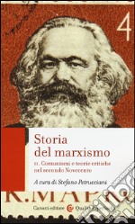 Storia del marxismo. Vol. 2: Comunismi e teorie critiche nel secondo Novecento libro