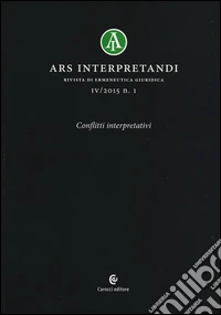 Ars interpretandi (2015). Vol. 1: Conflitti interpretativi libro