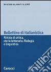Bollettino di italianistica. Rivista di critica, storia letteraria, filologia e linguistica (2015). Vol. 1 libro