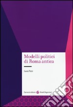 Modelli politici di Roma antica libro