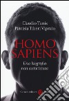 Homo sapiens. Una biografia non autorizzata libro