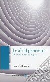 Le ali al pensiero. Introduzione alla logica libro di D'Agostini Franca