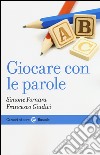 Giocare con le parole libro