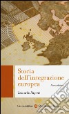 Storia dell'integrazione europea libro di Rapone Leonardo