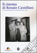 Il cinema di Renato Castellani