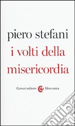 I volti della misericordia libro