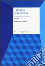 Filosofia e medicina. Pensare la salute e la malattia